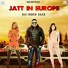 About Jatt In Europe Song