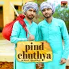 About Pind Chuthya Song