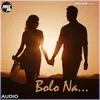About Bolo Na Song