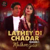 About Lathey Di Chadar Song