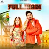 About Fulljhadi Song