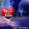 About Dil Yeh Tuzhse Juda Song