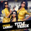 About Astey Ladies - Title Track Song