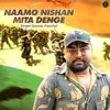 Naamo Nishan Mita Denge