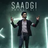 About Saadgi Song