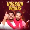 About Hussain Waris Song