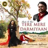 About Kuch To Hai Tere Mere Darmiyaan Song