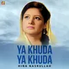 About Ya Khuda Ya Khuda Song