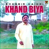 About Khand Biya Song