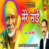 About Mere Sai Mere Sai Song