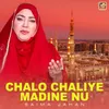 About Chalo Chaliye Madine Nu Song