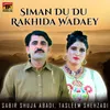 About Siman Du Du Rakhida Wadaey Song