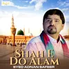 Shah E Do Alam