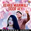About Kehra Mianwali Door Aey Song