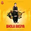 About Bhola Rasiya Song