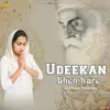 About Udeekan Bhen Kare Song