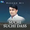 About Suchi Suchi Dass Song