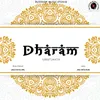 About Dharam Song