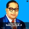 About Baba Sahib Ji Song