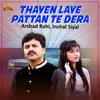 About Thayen Laye Pattan Te Dera Song