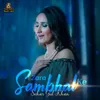 About Zara Sambhal Ke Song