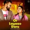 About Or Layaao Daaru Song