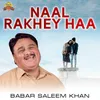 Naal Rakhey Haa