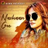 About Nachaan Gee Song