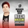 About Megh Bolechhe Jabo Jabo Song
