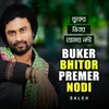 About Buker Bhitor Premer Nodi Song