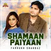 About Shamaan Paiyaan Song