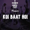 About Koi Baat Ho Song
