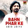 About Bahn Phar Ke Song