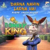 Darna Nahin Larna Hai