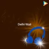 Delhi Wali