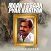 Maan Tosaan Pyar Kariyan