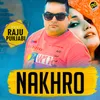 About Nakhro Song