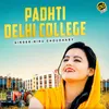 About Padhti Delhi College Song