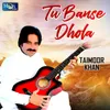 About Tu Banse Dhola Song