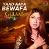 Yaad Aaya Bewafa