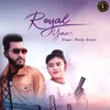 About Royal Yaar Song