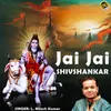 Jai Jai Shivshankar