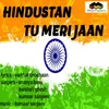 Hindustan Tu Meri Jaan