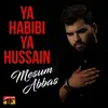 Ya Habibi Ya Hussain