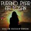 Purano Pyar Aa Tosan