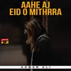 Aahe Aj Eid O Mithrra