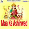 Maa Tere Aashirwaad Se