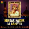 Hubdar Haider Ja Aahiyun