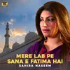 About Mere Lab Pe Sana E Fatima Hai Song
