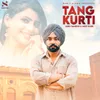 About Tang Kurti Song